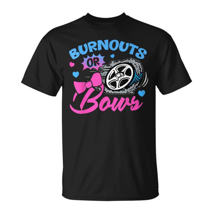 Burnouts Or Bows Gender Reveal Baby Announcement  Unisex T-Shirt
