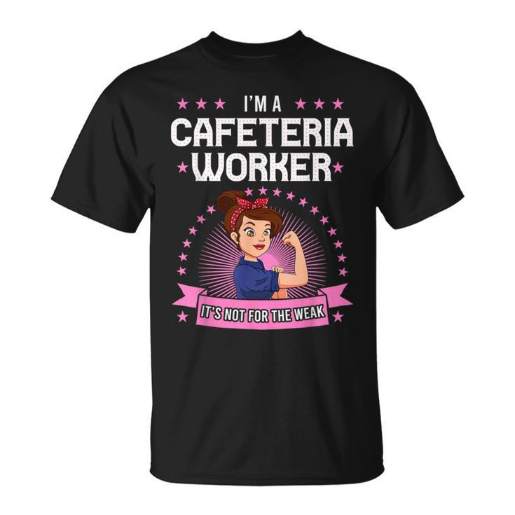 Cafeteria Worker Strong Woman Lunch Lady Food Service Crew T-Shirt