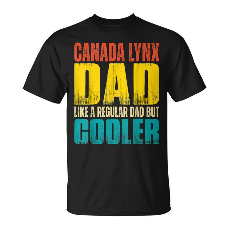 Canada Lynx Dad Like A Regular Dad But Cooler T-Shirt