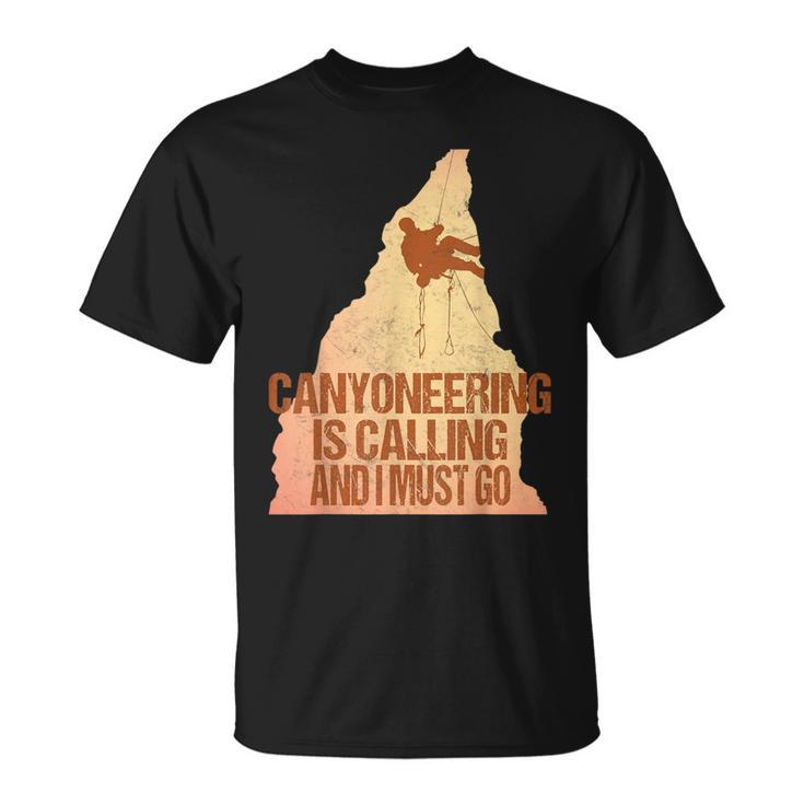 Canyoneering Bouldering Rappelling Wilderness T T-Shirt