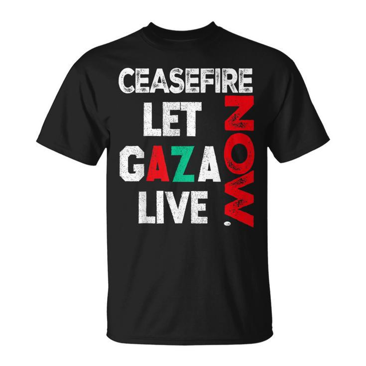 Ceasefire Now Let Gaza Live Palestine Gaza Strip T-Shirt