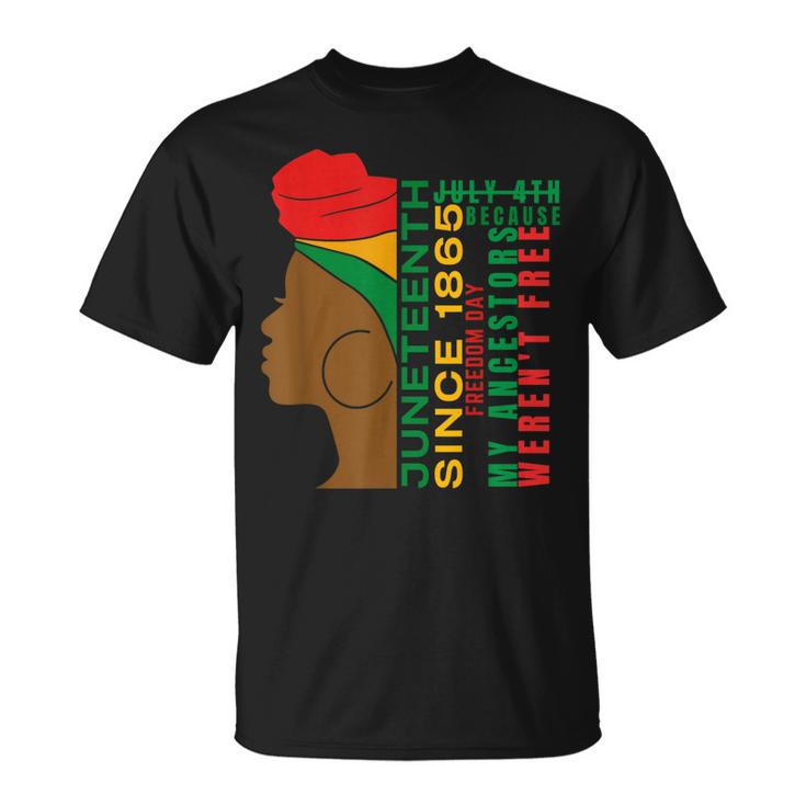 Celebrate Black History Junenth 1865 Freedom Day  Unisex T-Shirt