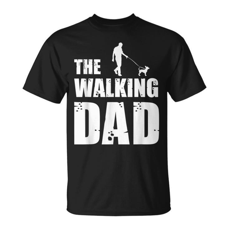 Chihuahua Owner Dog Daddy Animal Lover The Walking Dad Gift Unisex T-Shirt