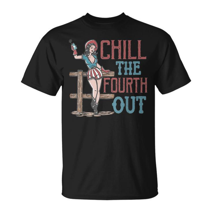 Chill The Fourth Out Retro Western Cowgirl Happy 4Th Of July  Unisex T-Shirt