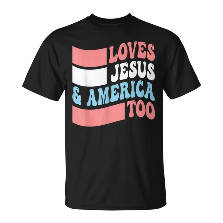 Christian Loves Jesus And America Too 4Th Of July  Unisex T-Shirt