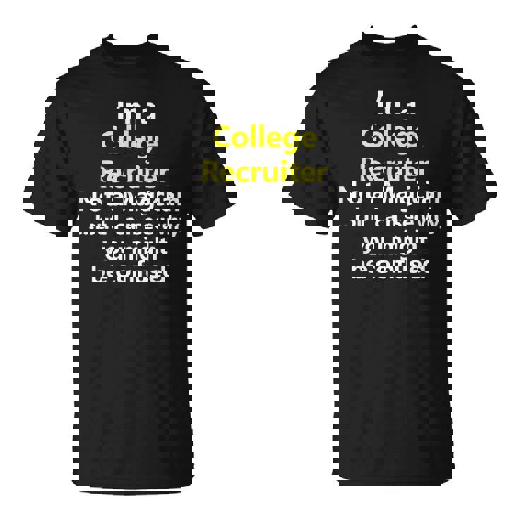 College Recruiter Job Career Occupation Profession T-Shirt