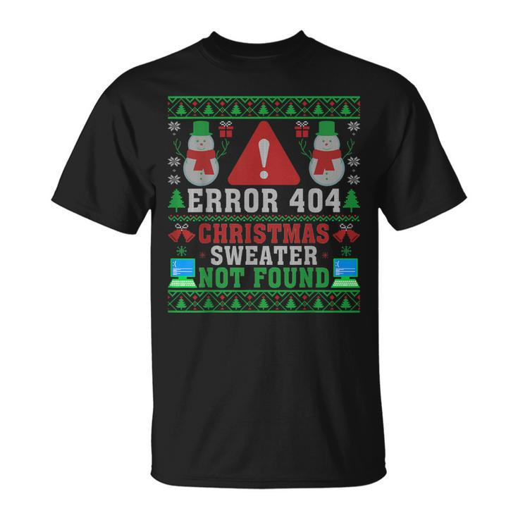 Computer Error 404 Ugly Christmas Sweater Not's Found Xmas T-Shirt