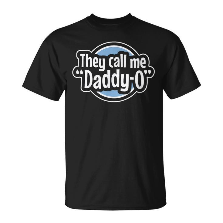 Cool Dad They Call Me Daddyo Fathers Day Graphic Blue Unisex T-Shirt