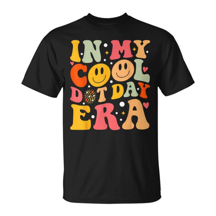 In My Cool Dot Day Era International Polka Dot Day 2023 T-Shirt