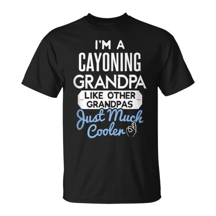 Cool Fathers Day Cayoning Grandpa T-Shirt