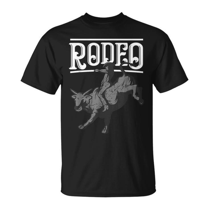 Cool Rodeo Funny Bull Rider Cowboy Cattle Ride Lover Outfit Unisex T-Shirt