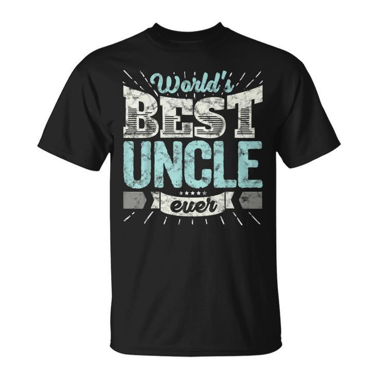 Cool Uncles Gift T  Worlds Best Uncle Ever Family  Unisex T-Shirt