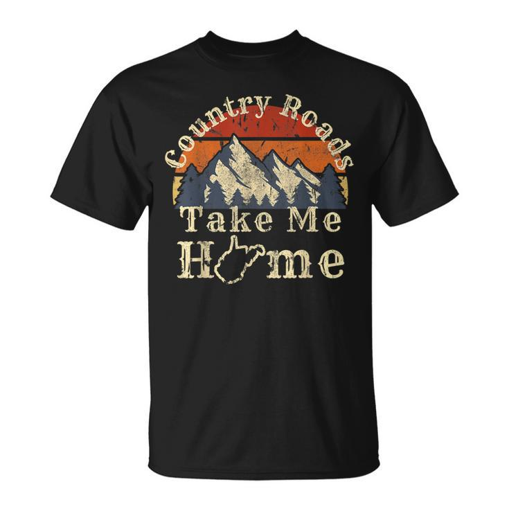 Country Roads West Virginia Take Me Home Wv Map Mountains T-Shirt