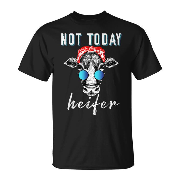 Cow Not Today Heifer Cow Bandana   Unisex T-Shirt