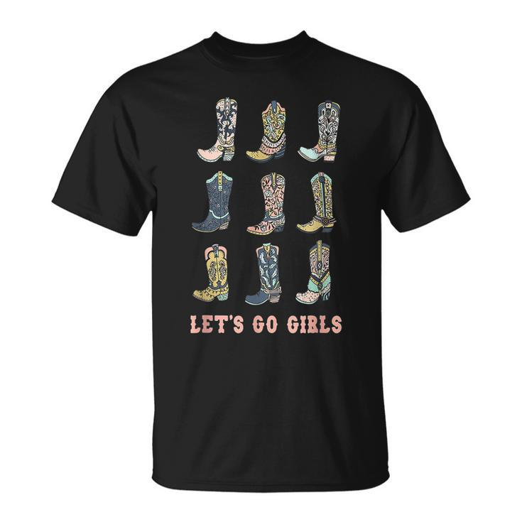 Cowgirl Boot Lets Go Girls Howdy Western Cowgirl Unisex T-Shirt