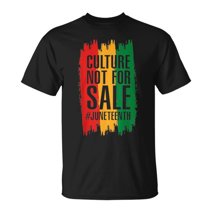 Culture Not For Sale Junenth  Unisex T-Shirt