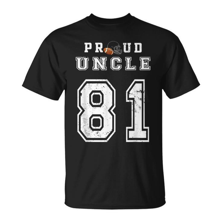 Custom Proud Football Uncle Number 81 Personalized For Men  Unisex T-Shirt