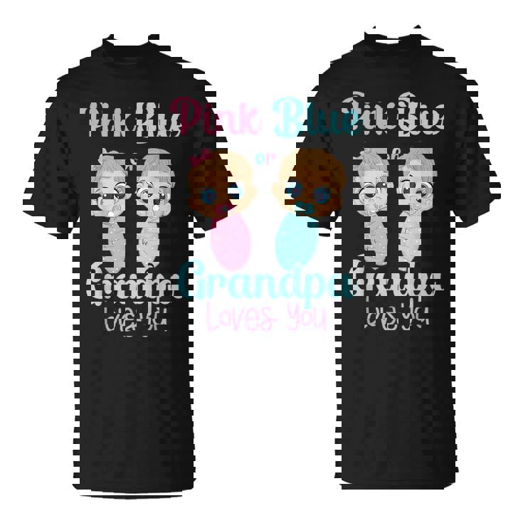 Cute Pink Or Blue Grandpa Loves You - Gender Reveal Party Unisex T-Shirt