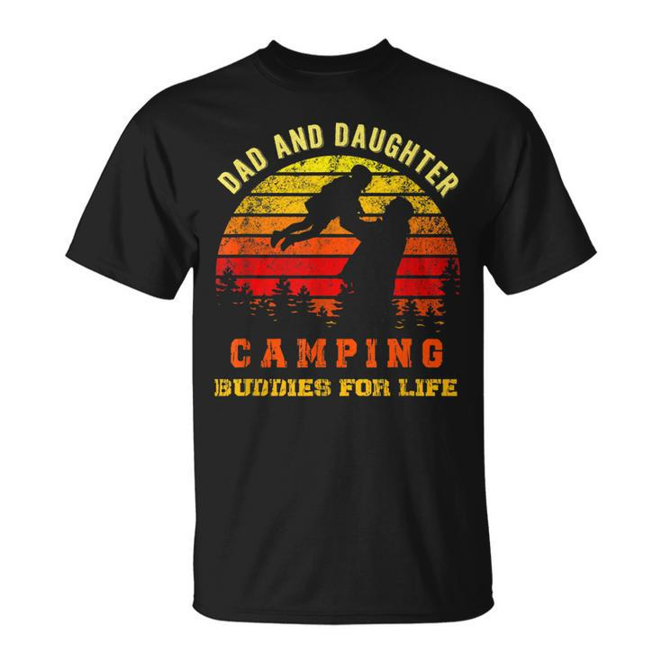 Dad And Daughter Camping Buddies For Life  Unisex T-Shirt