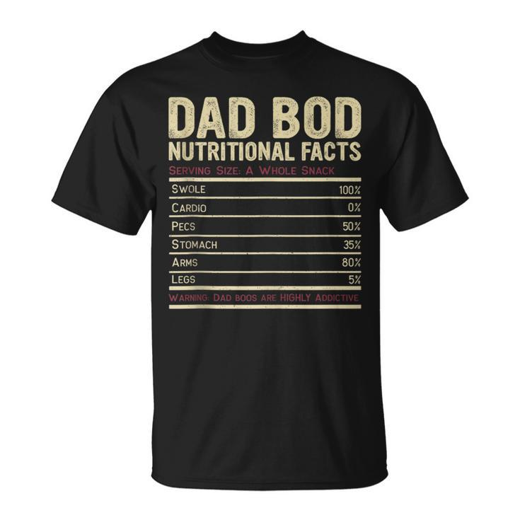 Dad Bod Nutritional Facts Funny Father  Unisex T-Shirt
