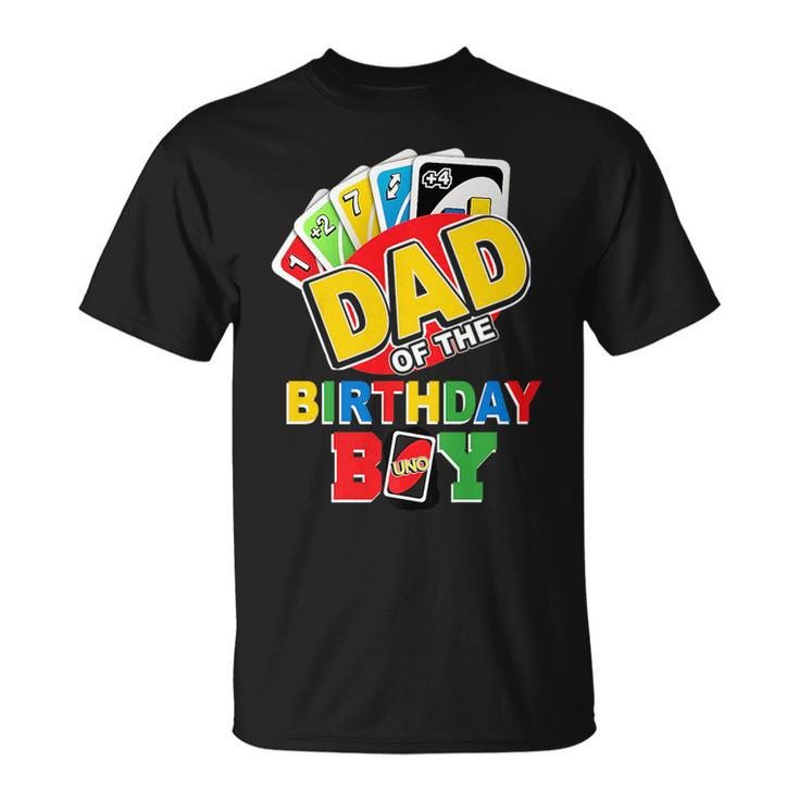 Dad Of The Birthday Boy  Uno Daddy Papa Father 1St Bday    Unisex T-Shirt