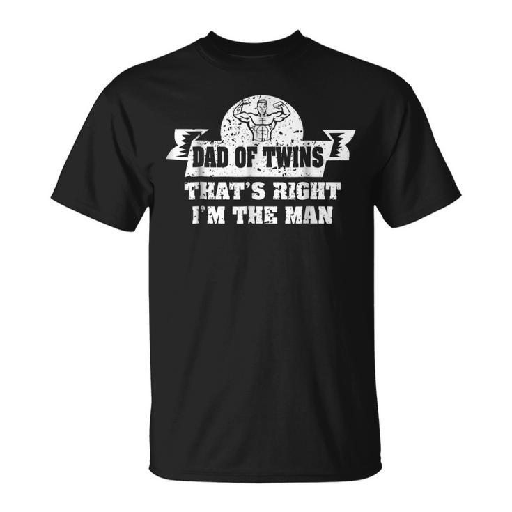Dad Of Twins Im The Man Dad Of Twins  Fathers Day Unisex T-Shirt