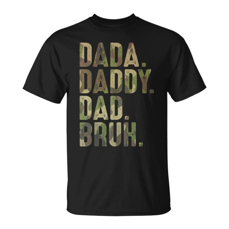 Dada Daddy Dad Bruh Funny Dad  For Dads Fathers Day Unisex T-Shirt
