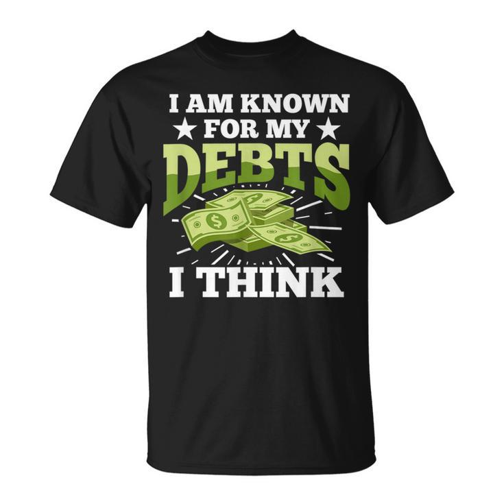 Debt American Credit Mortgage Loan Debtors T-Shirt