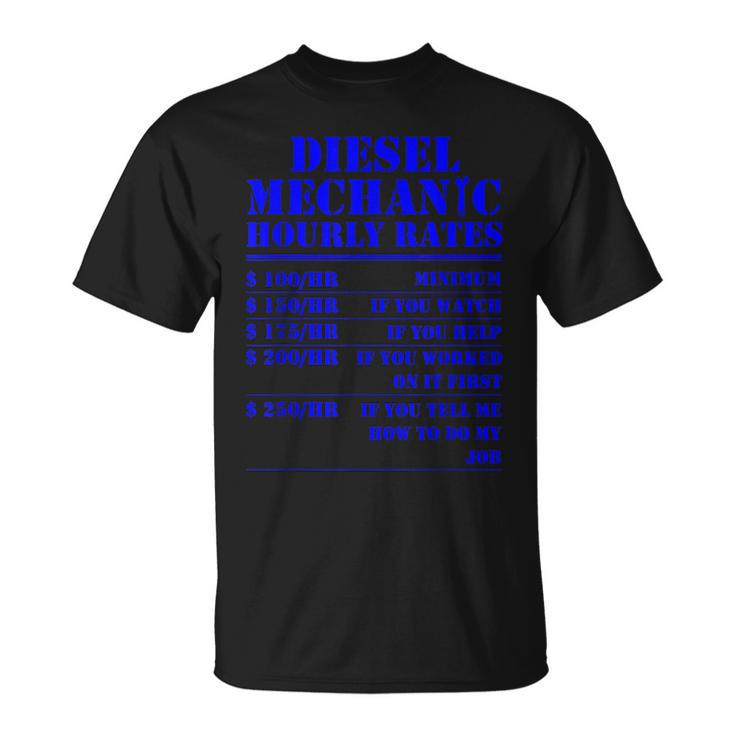 Diesel Mechanic Hourly Rate Funny Engine Vehicle Labor Gifts  Unisex T-Shirt