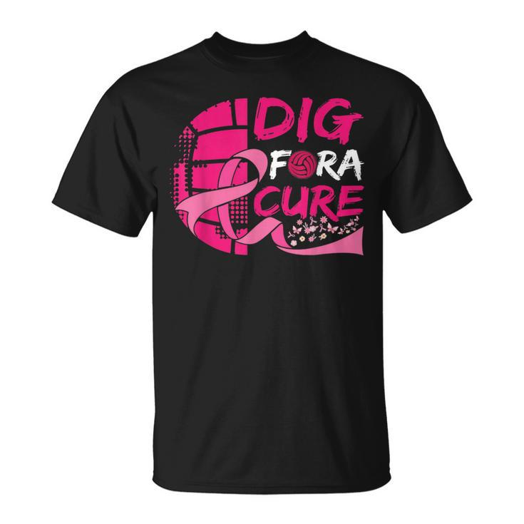 Dig For A Cure Breast Cancer Awareness Volleyball Pink  Unisex T-Shirt