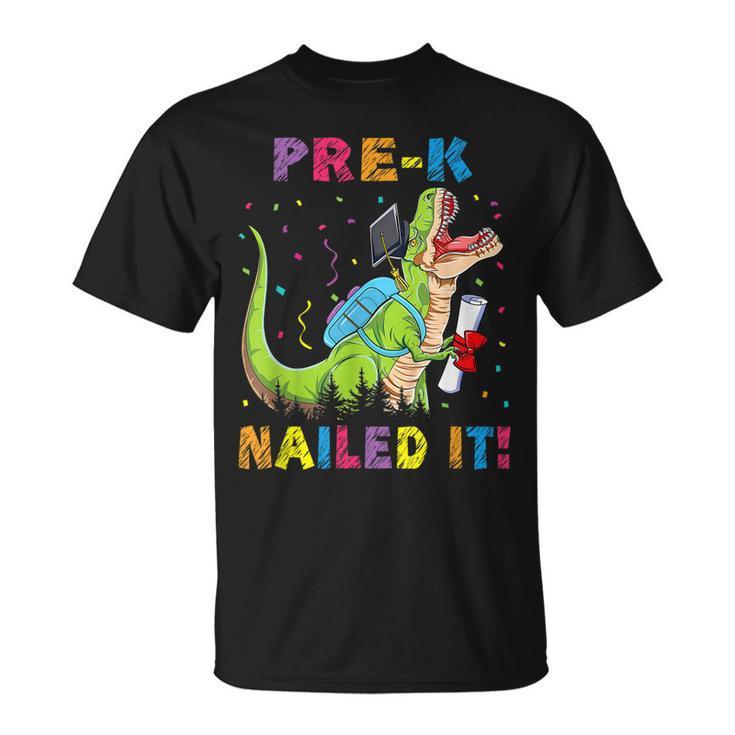 Dino Rex Preschool Nailed It Prek Graduation Class Of 2021 Unisex T-Shirt
