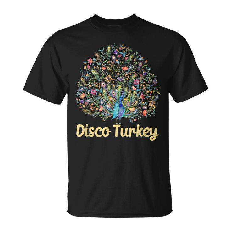 Disco Turkey Funny Peacock Feathers Fancy Thanksgiving Day  Unisex T-Shirt