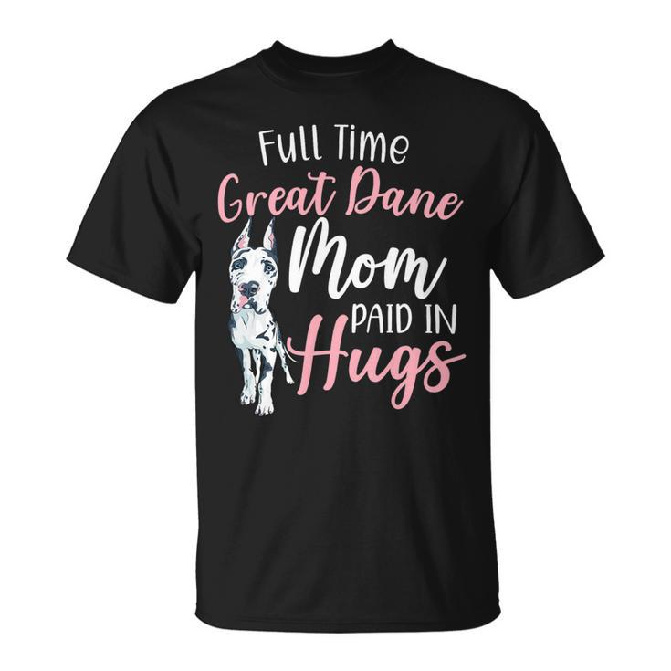 Dog Owner Dog Mom Animal Great Dane Mom Unisex T-Shirt