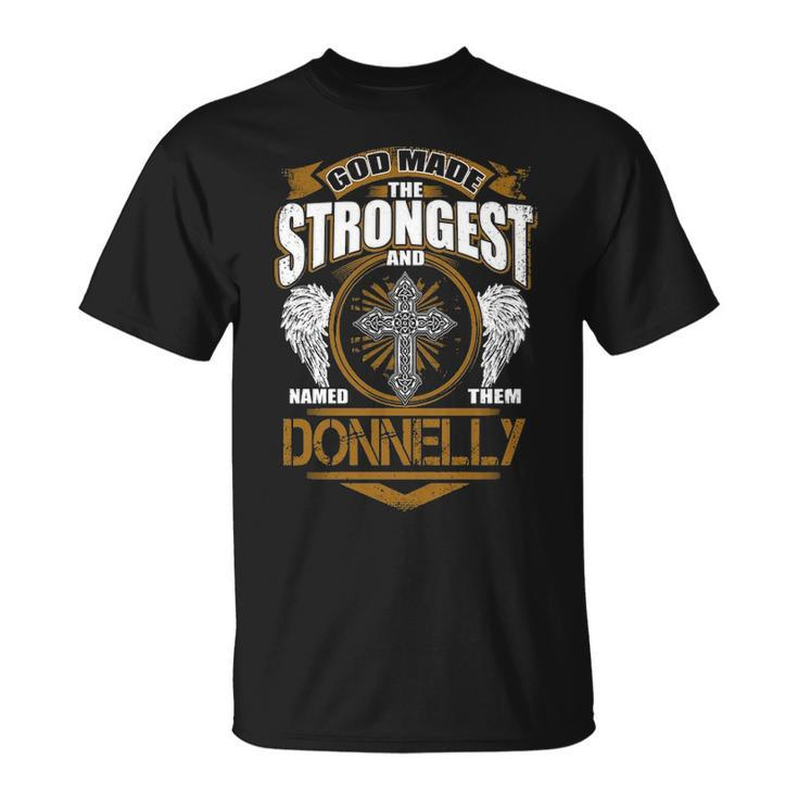 Donnelly Name Gift God Made Donnelly Unisex T-Shirt