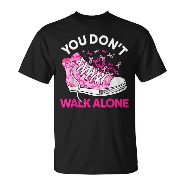 You Don't Walk Alone Pink Shoes Ribbon Breast Cancer Warrior T-Shirt