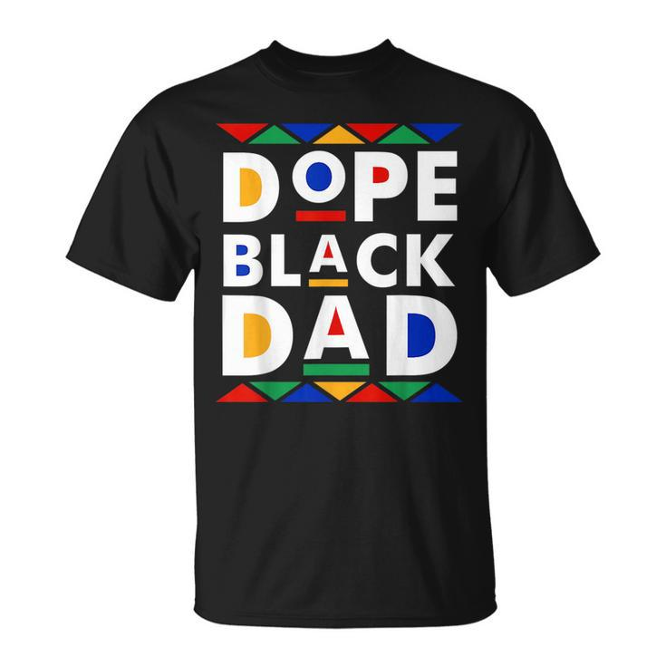 Dope Black Dad Junenth Black History Month Pride Fathers Pride Month Funny Designs Funny Gifts Unisex T-Shirt