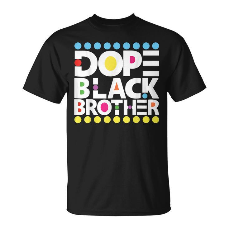 Dope Black Family Junenth 1865 Funny Dope Black Brother  Unisex T-Shirt