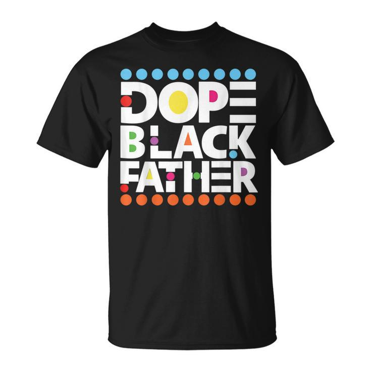 Dope Black Family Junenth 1865 Funny Dope Black Father  Unisex T-Shirt