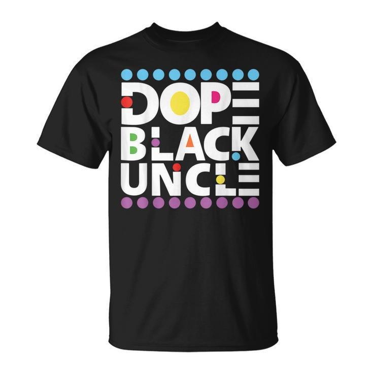 Dope Black Family Junenth 1865 Funny Dope Black Uncle  Unisex T-Shirt