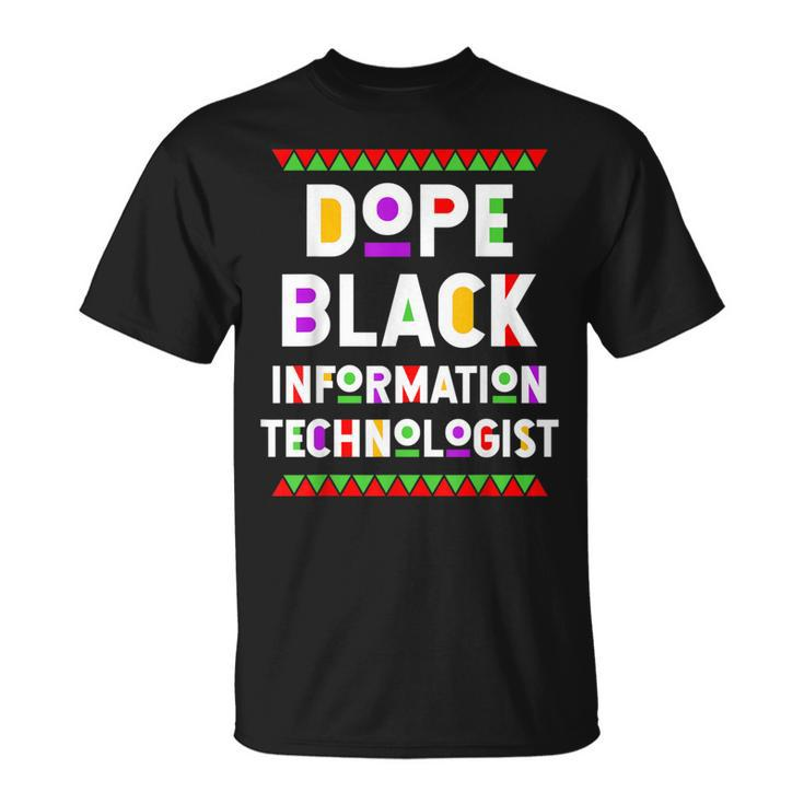 Dope Black Information Technologist African American Job T-Shirt