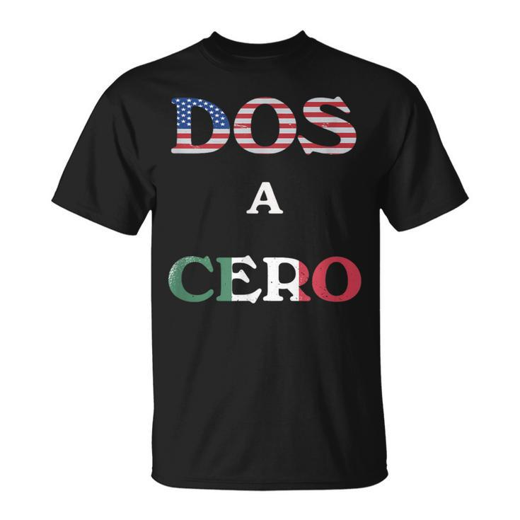Dos A Cero Usa Vs Mexico Game  By Flags T-Shirt