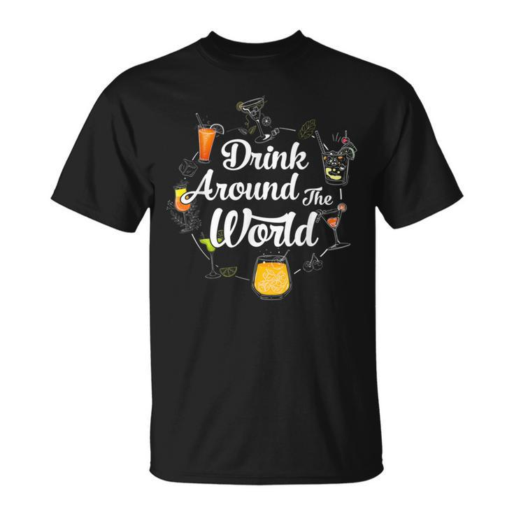 Drink Around The World I Drink Around The World Epcot  Unisex T-Shirt
