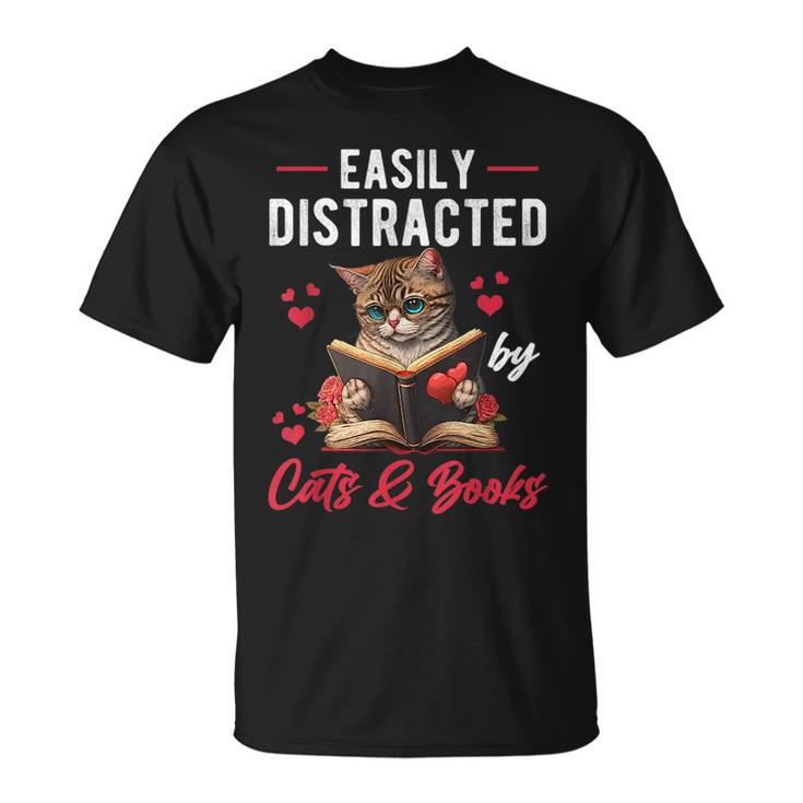 Easily Distracted By Cats And Books Cat & Book Lover Funny Unisex T-Shirt