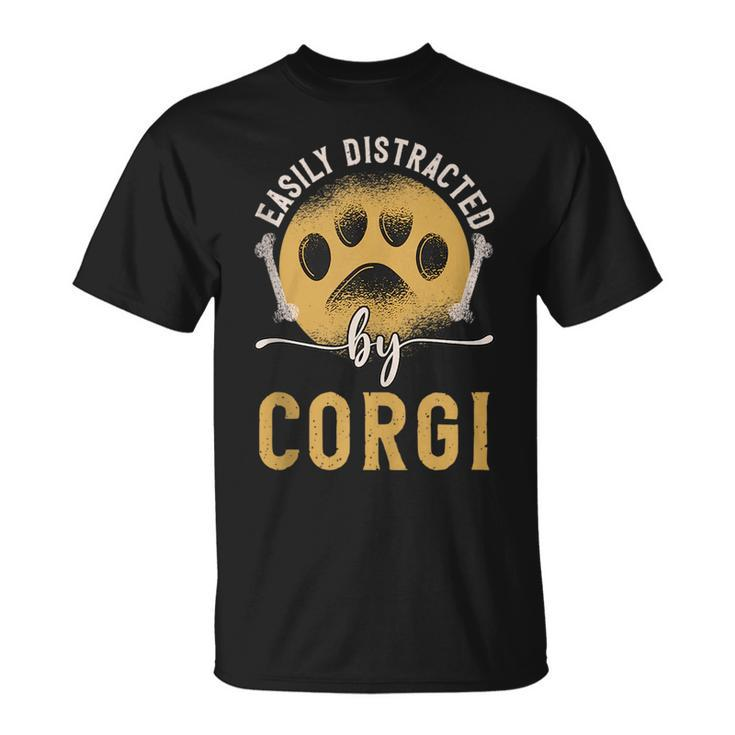 Easily Distracted By Corgi Dog Lover Novelty Puns  Unisex T-Shirt