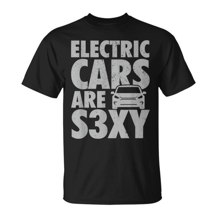 Electric Car S3xy Ev Driver Is Sexy Driver Funny Gifts Unisex T-Shirt
