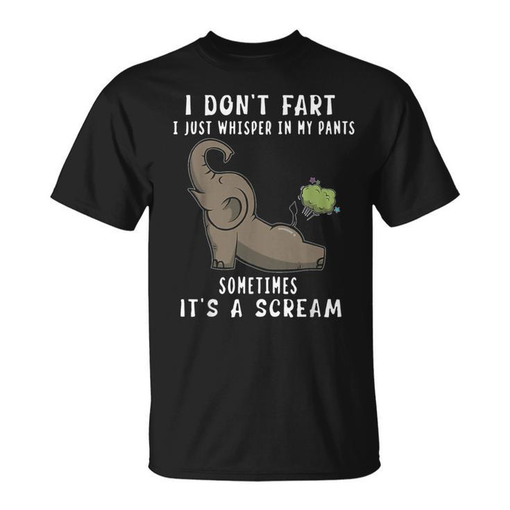 Elephant I Don't Fart I Just Whisper In My Pants Sometimes T-Shirt