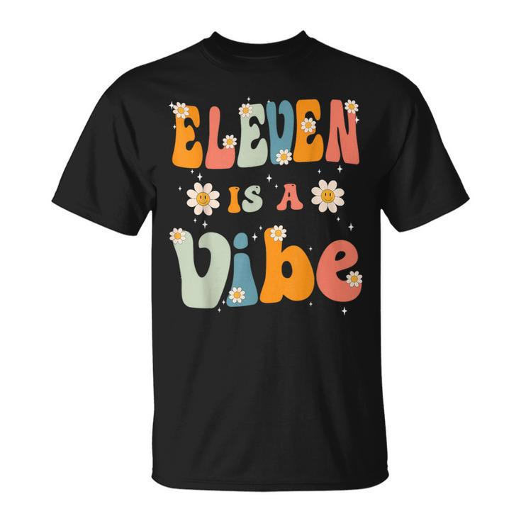 Eleven Is A Vibe 11Th Birthday Party 11 Eleven Year Old Kids  Unisex T-Shirt