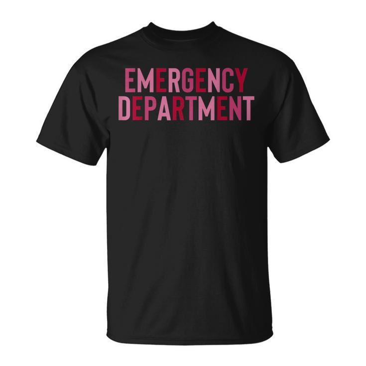 Emergency Department Emergency Room Healthcare Nursing  Unisex T-Shirt