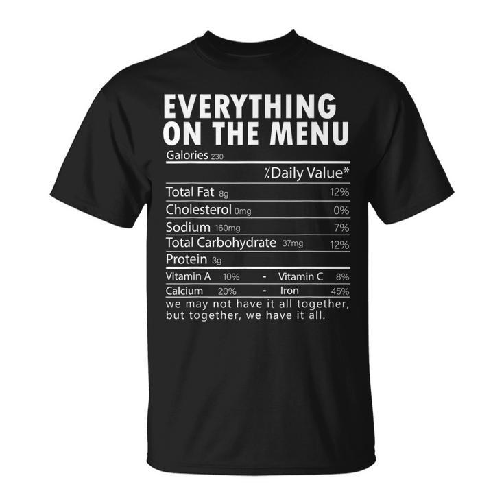 Everything On The Menu Nutrition Facts Thanksgiving Food T-Shirt