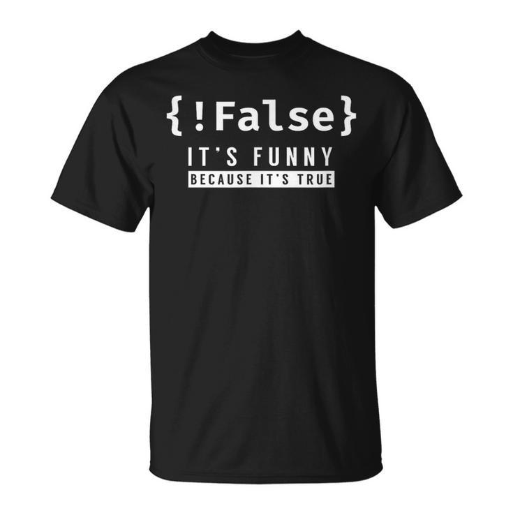 False Programmer Coding Code Coder Software T-Shirt